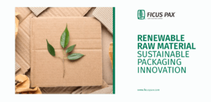 Renewable raw material - sustainable packaging innovation