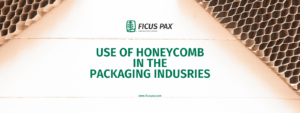 use of honeycomb in the packaging industries